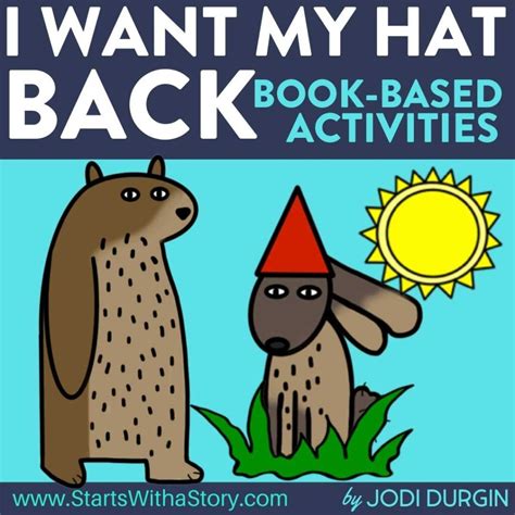 I Want My Hat Back Activities and Lesson Plans for 2024 - Teaching with Jodi Durgin and Company