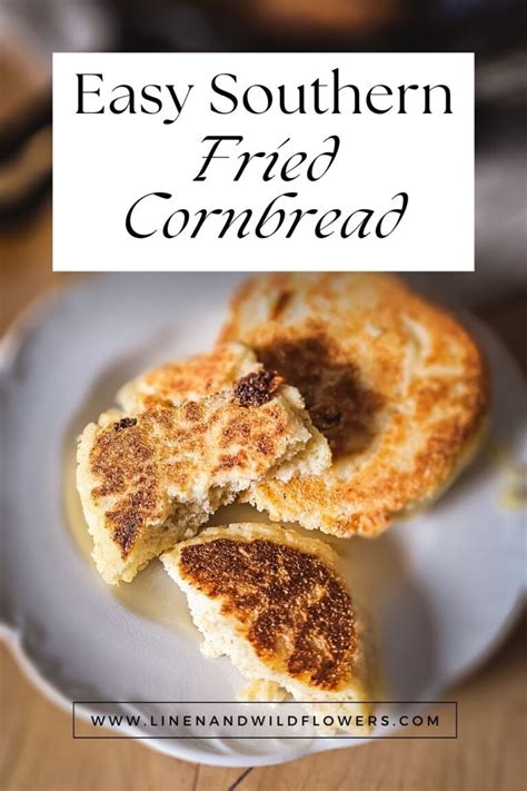 Easy Southern Fried Cornbread Recipe | Linen and Wildflowers