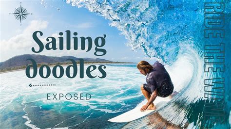 Sailing doodles Secret life exposed - YouTube