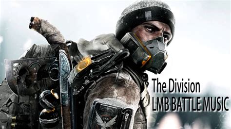 Tom Clancy's The Division UOST - LMB Battle Music - YouTube