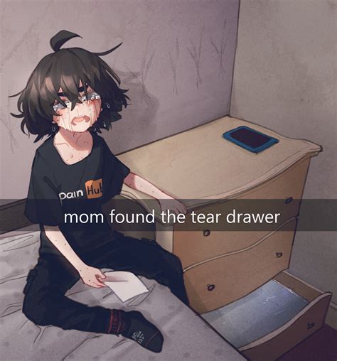 Mom found the tear drawer by popopoka_ | Piss Drawer | Know Your Meme