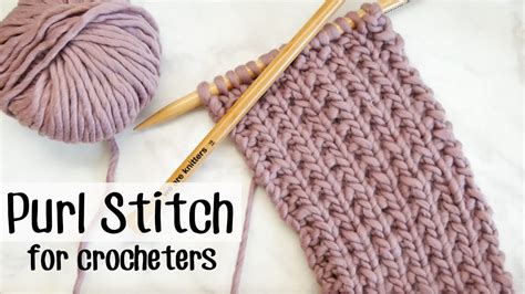 Knitting for Crocheters: Purl Stitch • Sewrella