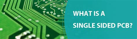 Single sided PCB - definition design and manufacturing process