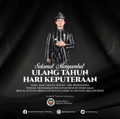 Selamat Menyambut Hari Keputeraan YAM Tengku Arif Bendahara Tengku ...