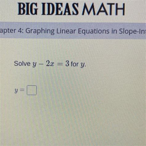 Solve y - 2x=3 for y. - brainly.com