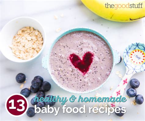 13 Healthy & Homemade Baby Food Recipes - thegoodstuff