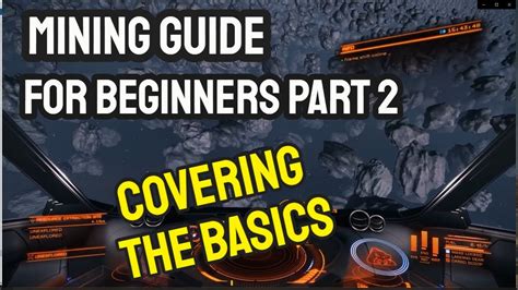 Elite Dangerous Mining Guide For Beginners Part 2 - the Basics - YouTube