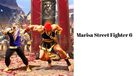 Marisa Street Fighter 6: Moves List and more