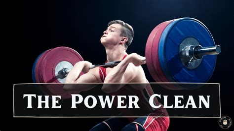 The Power Clean: Step-by-Step Guide and Video Demos • The Exercise ...