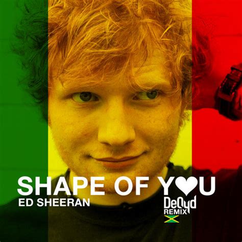 Ed Sheeran: Shape of You (2017)