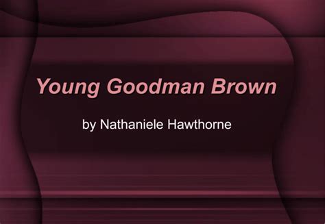 Young Goodman Brown