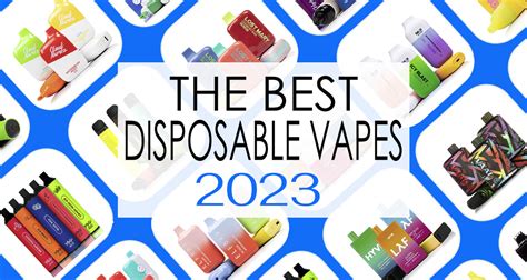 The Best Disposable Vapes of 2023