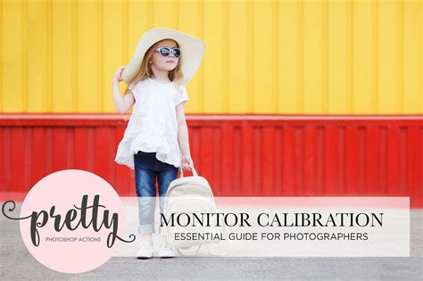 Monitor Calibration: Essential Guide for Photographers – Pretty Photoshop Actions