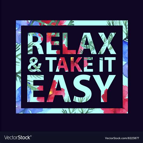 Inspirational quote relax and take it easy Vector Image