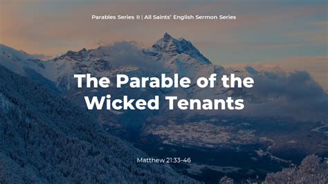 Parable of the Wicked Tenants | Sermon Series 2024 — All Saints' English