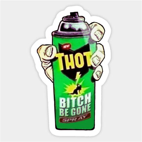 Be Gone Thot Spray Meme