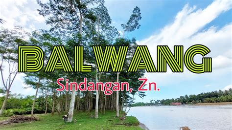 SINDANGAN TOURIST SPOT || FEATURING BALWANG - YouTube