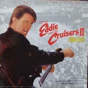 Eddie And The Cruisers II: Eddie Lives! (Original Motion Picture ...