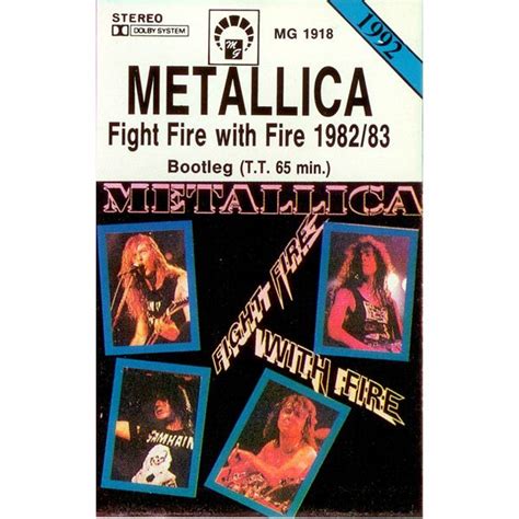 Metallica - Fight Fire With Fire 1982/83 (1992, Cassette) | Discogs