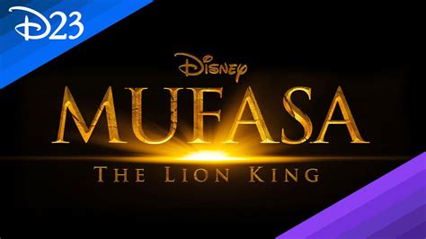 Mufasa: The Lion King Announced at D23