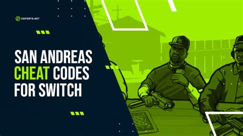 GTA San Andreas Cheat Codes for Nintendo Switch → All Codes