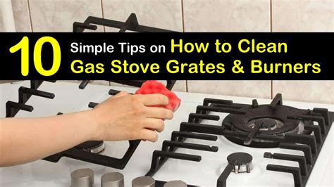 10 Simple Ways to Clean Gas Stove Grates