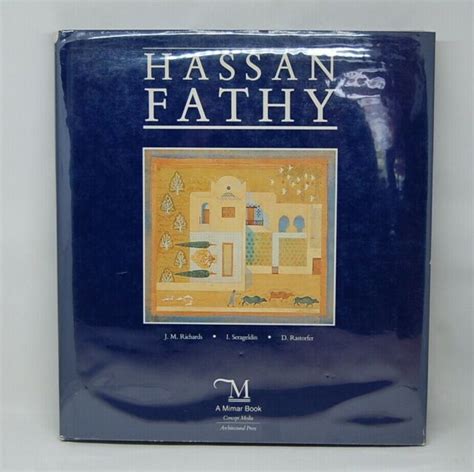 Hassan Fathy by Richards & Serageldin & Rastofer Mimar Book ...