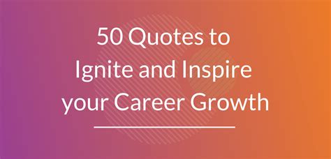 50 Quotes to Ignite and Inspire your Career Growth - Talent Solvers