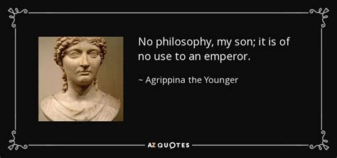 QUOTES BY AGRIPPINA THE YOUNGER | A-Z Quotes