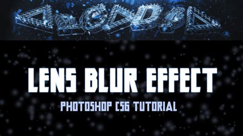 Lens Blur Effect - Photoshop CS6 Tutorial - YouTube