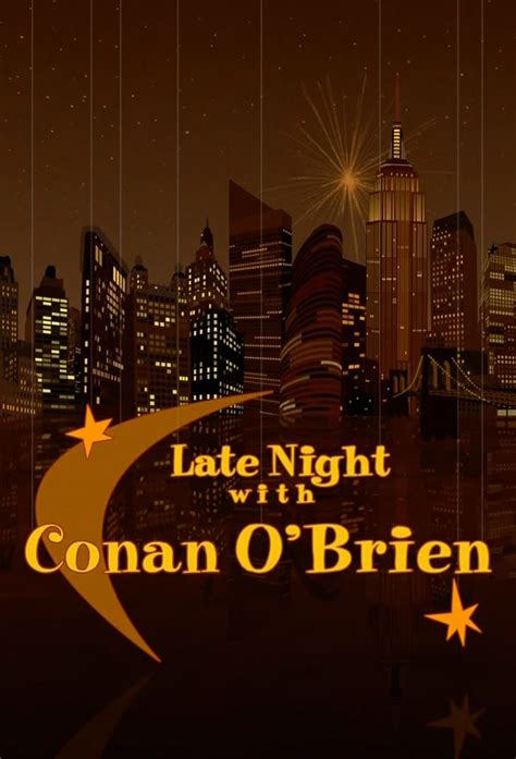 Late Night with Conan O'Brien - TheTVDB.com