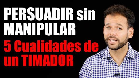 PERSUADIR sin MANIPULACIÓN: 5 Cualidades de un Mentiroso Manipulador y Cómo Evitar que te ...