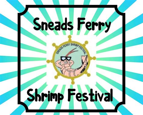 When is the Sneads Ferry Shrimp Festival? A Complete Guide to This Beloved North Carolina Tradition