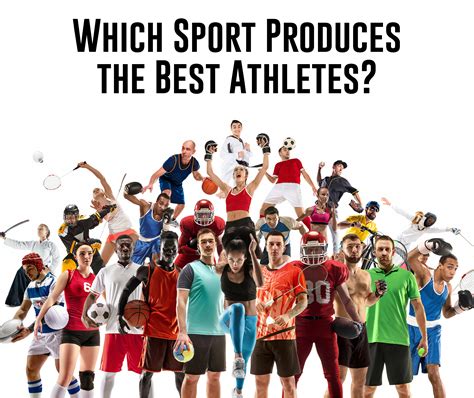 Which Sport Produces the Best Athletes? - ITG Next