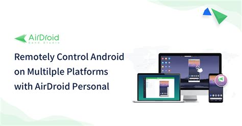 Remote Access & Control Android Devices | AirDroid Personal