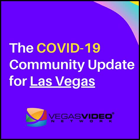 COVID-19 Community Update for Las Vegas – (Las) Vegas Video Network (2.1)