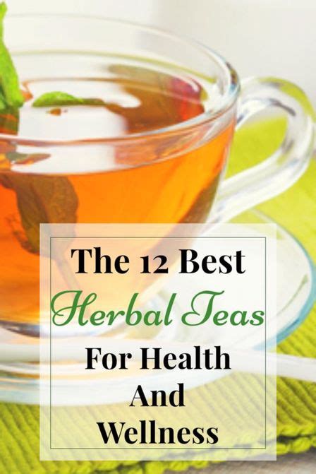 12 Herbal Teas For Health And Wellness You Need To Try | Best herbal ...