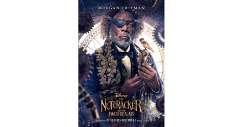 Morgan Freeman as Drosselmeyer | The Nutcracker and the Four Realms Character Posters | POPSUGAR ...