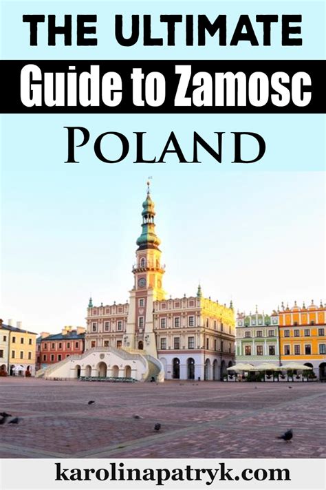 The Ultimate Guide to Zamosc, Poland | Poland travel, Poland map, Poland