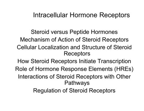 Mechanisms of Hormone Action: Steroid Receptors