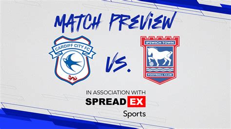 Match Preview | Cardiff City vs. Ipswich Town | Cardiff