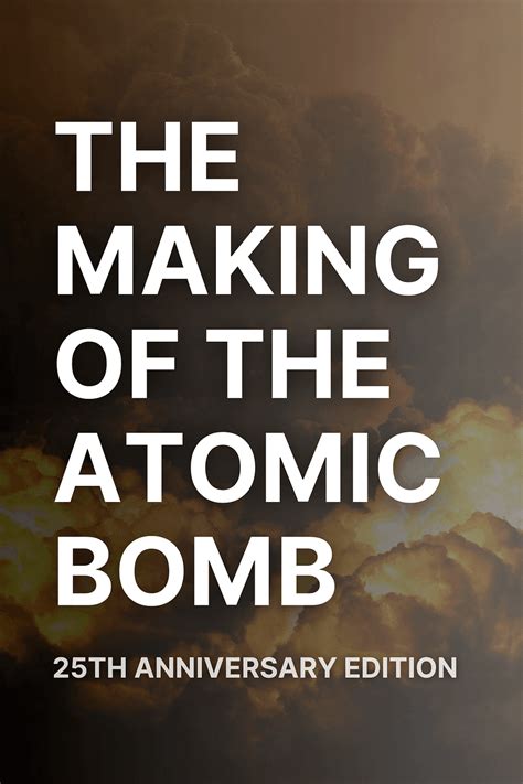 The Making of the Atomic Bomb (Richard Rhodes) - Book Summary