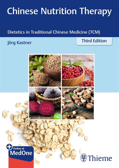 Chinese Nutrition Therapy: Dietetics In Traditional Chinese Medicine ...