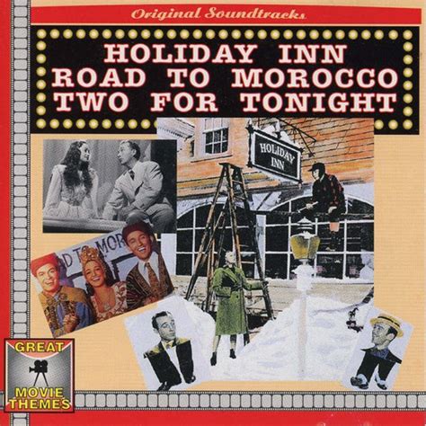 Original Soundtrack : Holiday Inn/Road to Morocco/Two for Toni CD ...