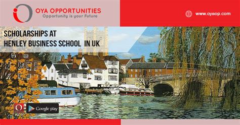 Scholarships at Henley Business School in UK - OYA Opportunities | OYA Opportunities