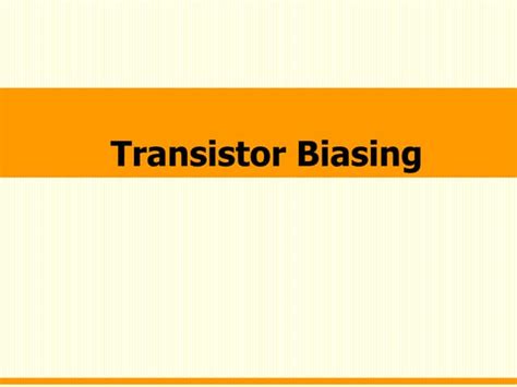 Transistor bias circuit | PPT