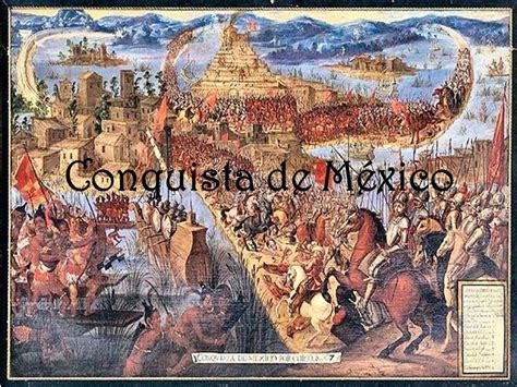 La conquista de Mexico