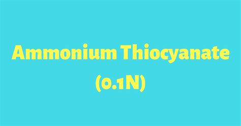 How to prepare & Standardization 0.1 N Ammonium thiocyanate