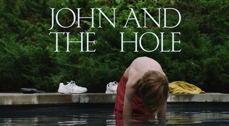 John and the Hole (2021)