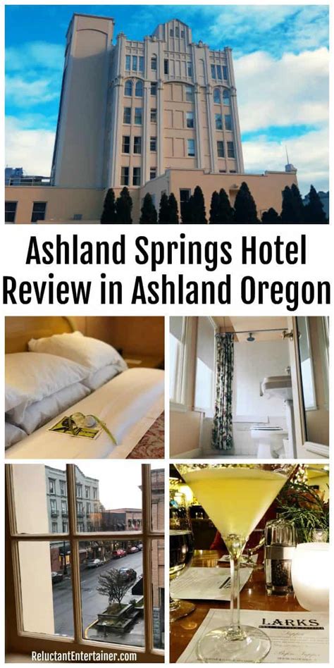 Ashland Springs Hotel Review in Ashland Oregon - Reluctant Entertainer